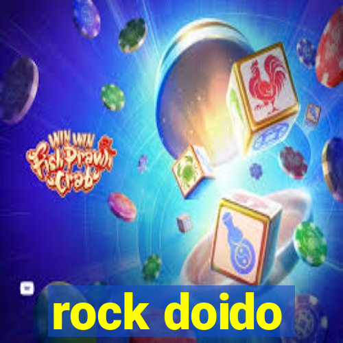 rock doido